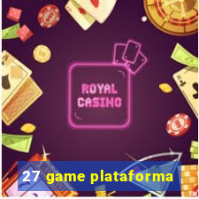 27 game plataforma